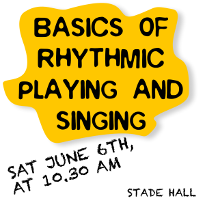 BASICS OF RHYTHMIC PLAYING AND SINGING 6TH JUNE"